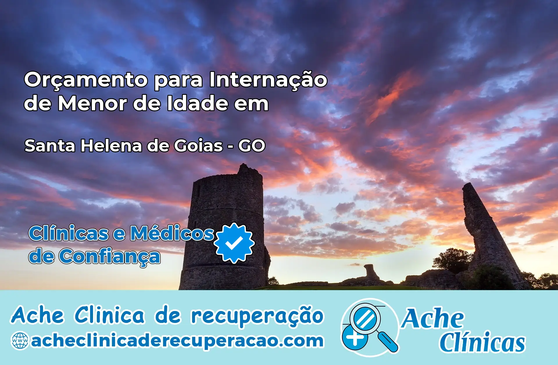 Internação de Menor de Idade em Santa Helena de Goiás – GO