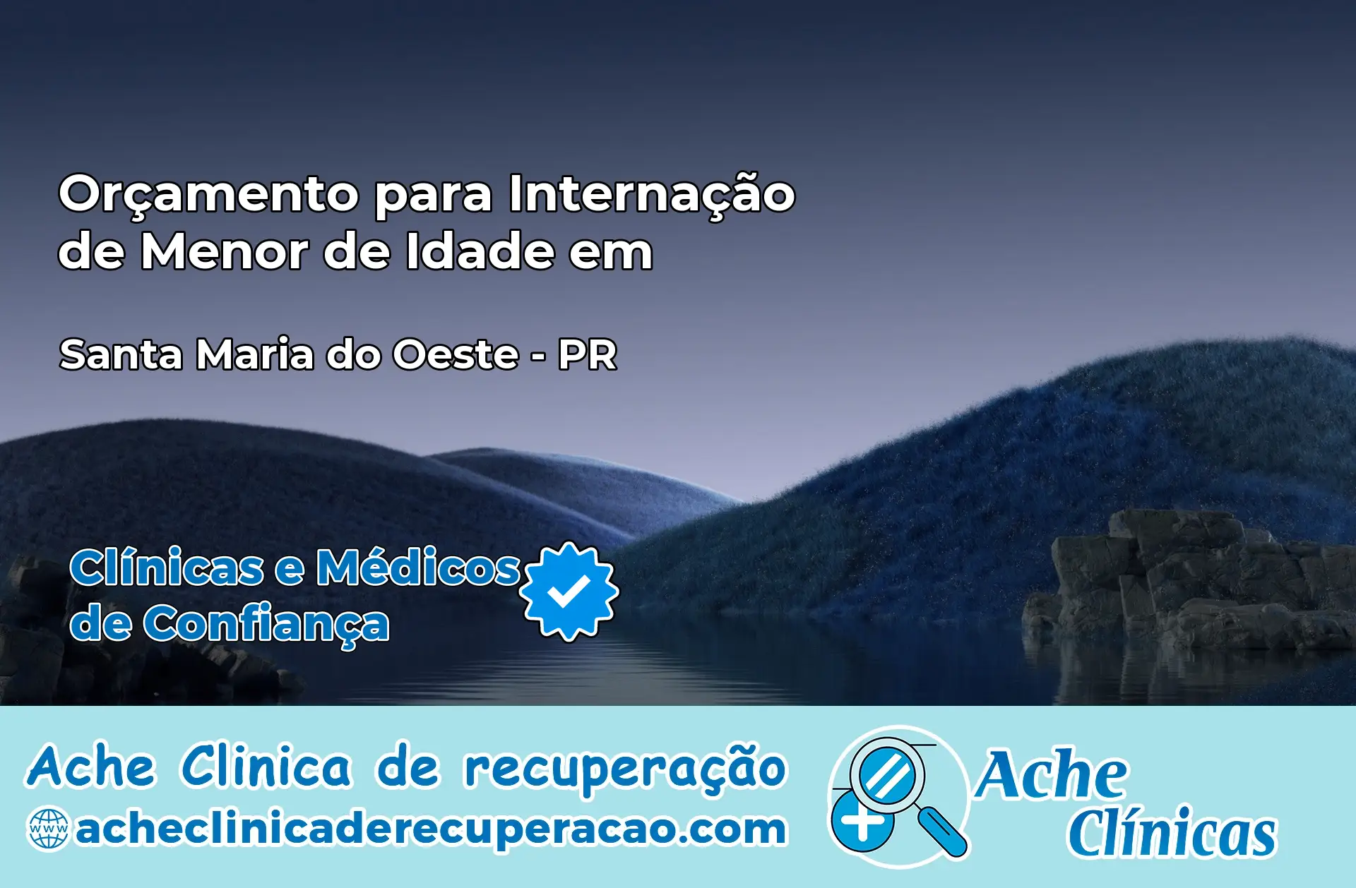 Internação de Menor de Idade em Santa Maria do Oeste – PR