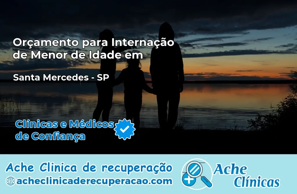 Internação de Menor de Idade em Santa Mercedes – SP