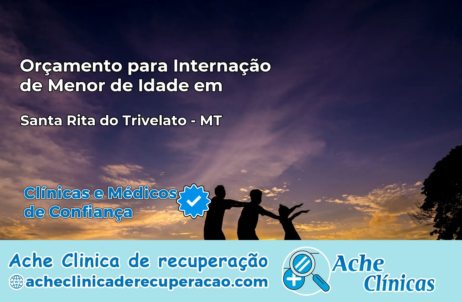 Internação de Menor de Idade em Santa Rita do Trivelato – MT