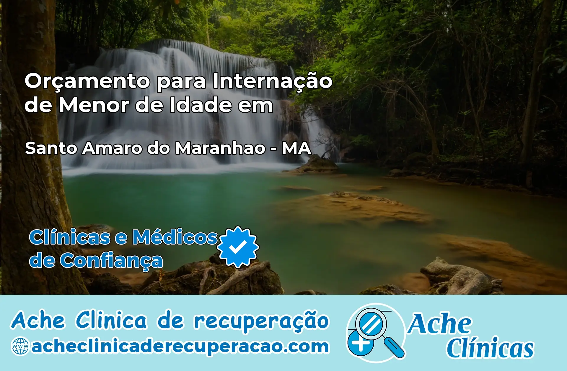 Internação de Menor de Idade em Santo Amaro do Maranhão – MA