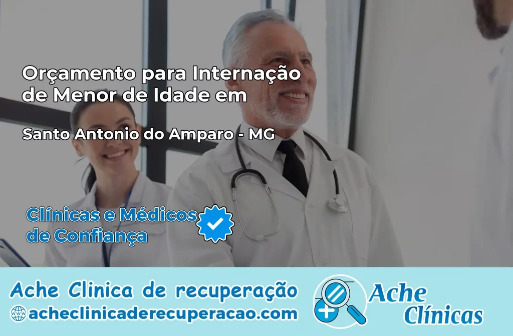 Internação de Menor de Idade em Santo Antônio do Amparo – MG