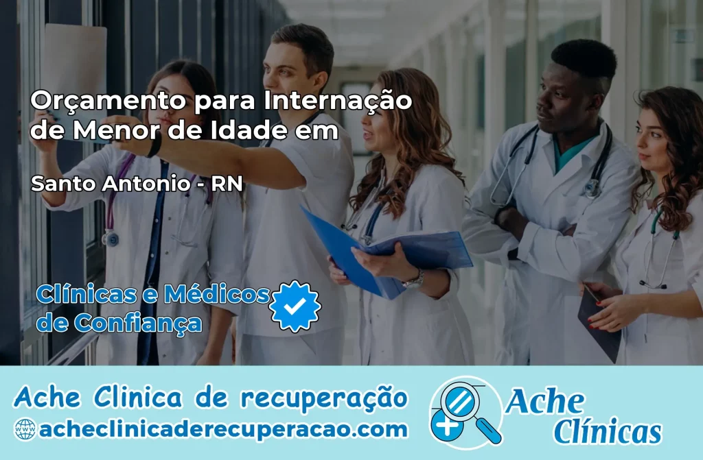 Internação de Menor de Idade em Santo Antônio – RN