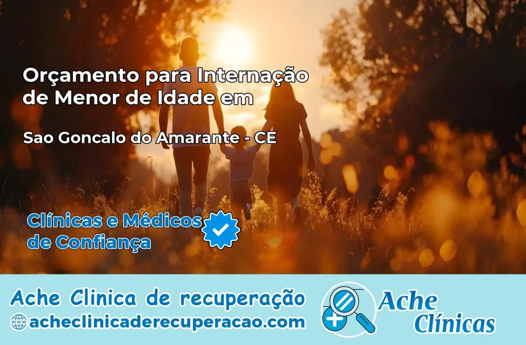 Internação de Menor de Idade em São Gonçalo do Amarante – CE