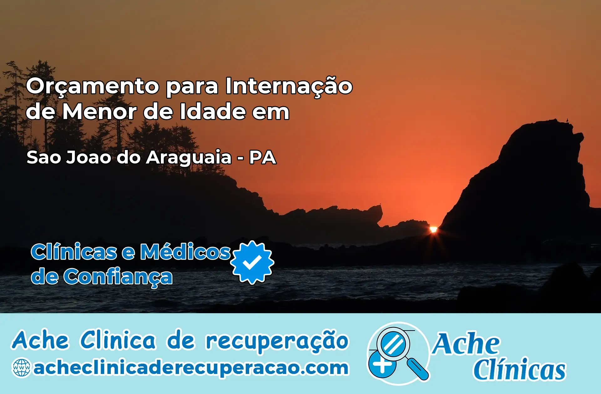 Internação de Menor de Idade em São João do Araguaia – PA