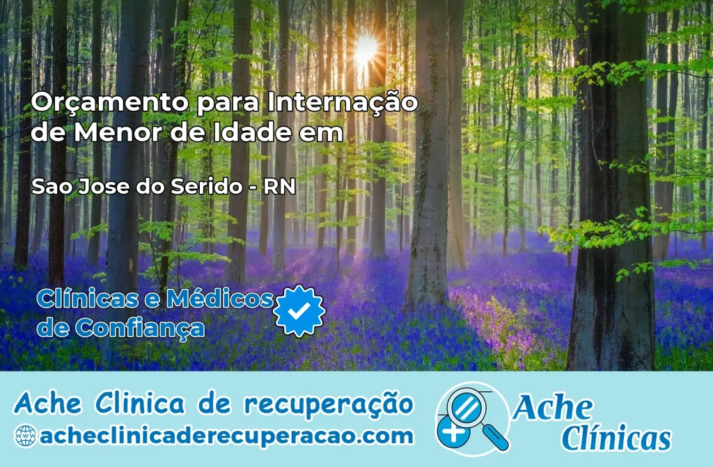 Internação de Menor de Idade em São José do Seridó – RN