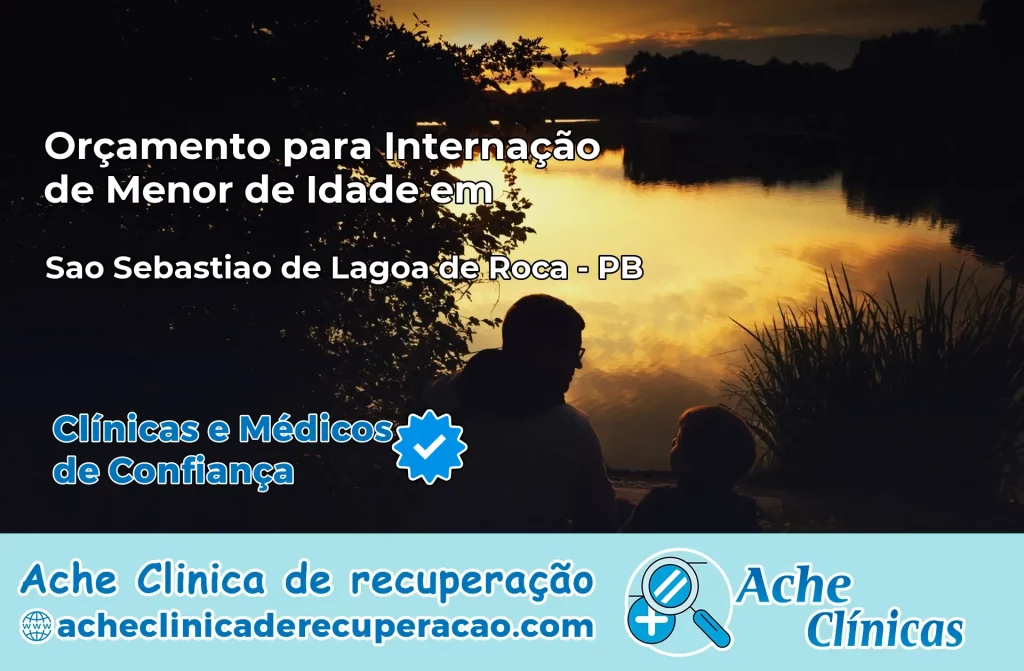 Internação de Menor de Idade em São Sebastião de Lagoa de Roça – PB