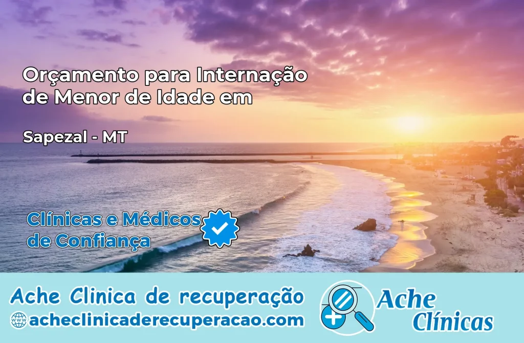 Internação de Menor de Idade em Sapezal – MT