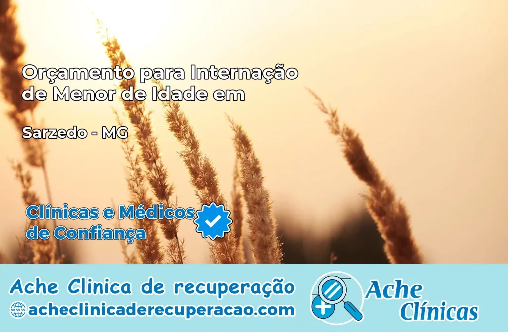 Internação de Menor de Idade em Sarzedo – MG