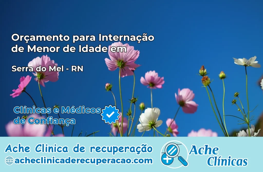 Internação de Menor de Idade em Serra do Mel – RN