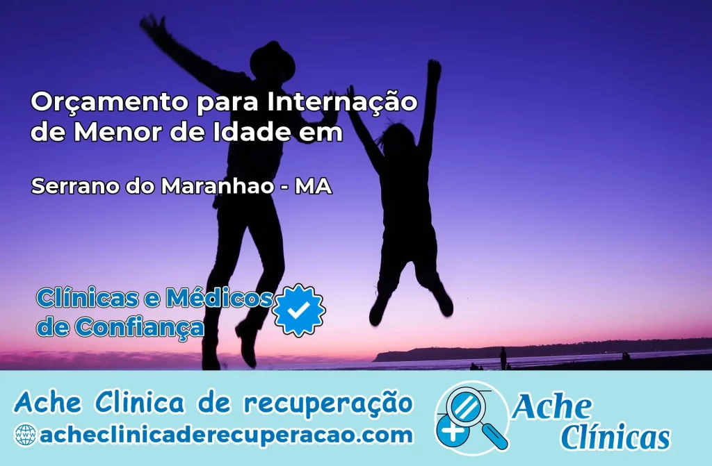 Internação de Menor de Idade em Serrano do Maranhão – MA