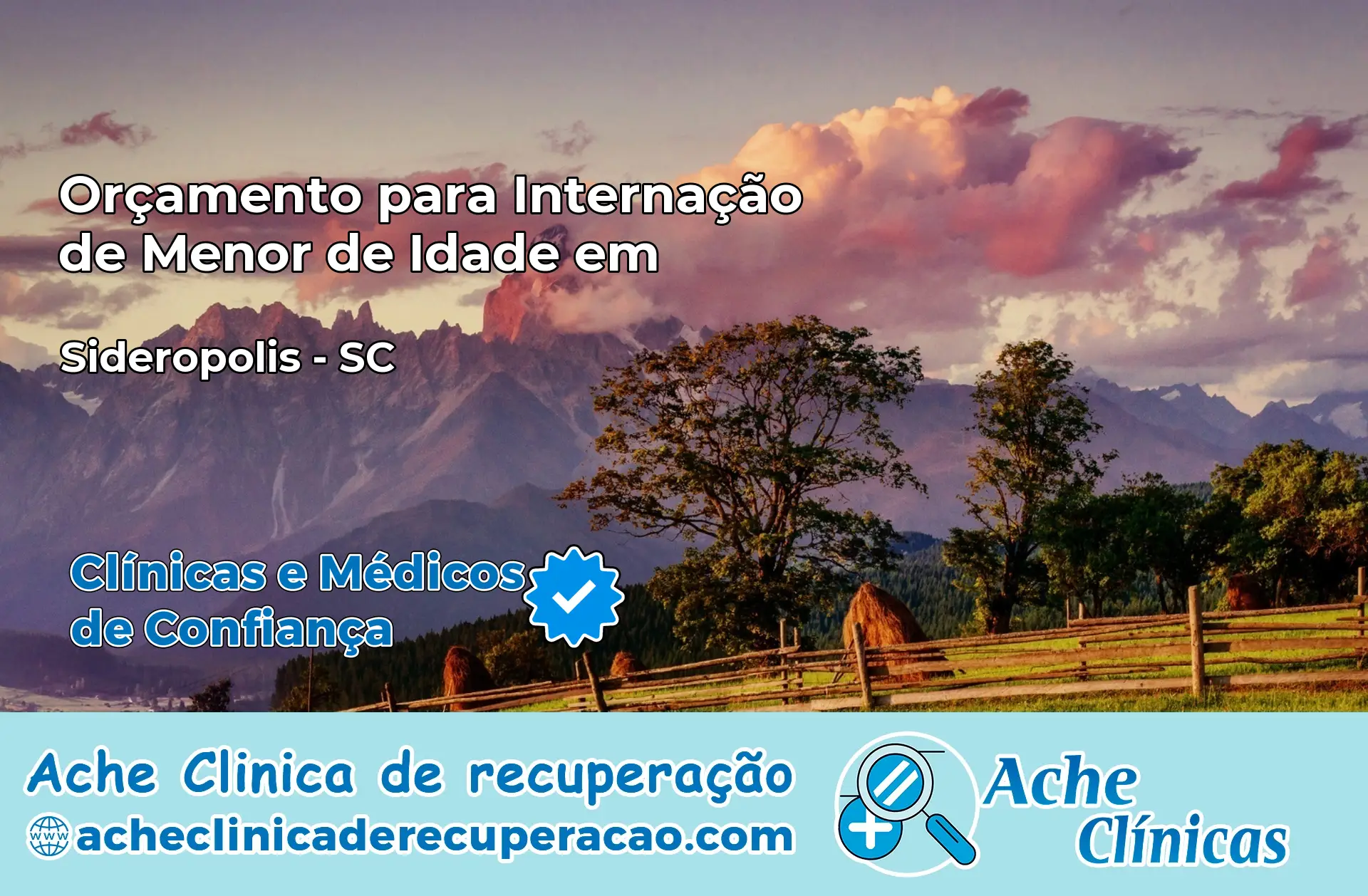 Internação de Menor de Idade em Siderópolis – SC