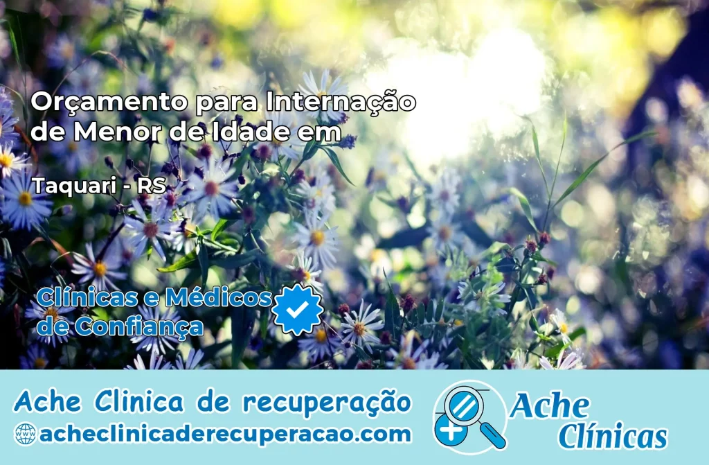 Internação de Menor de Idade em Taquari – RS