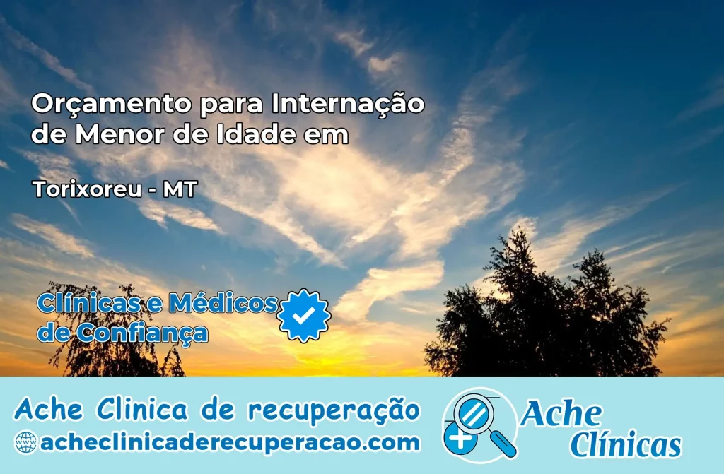 Internação de Menor de Idade em Torixoréu – MT