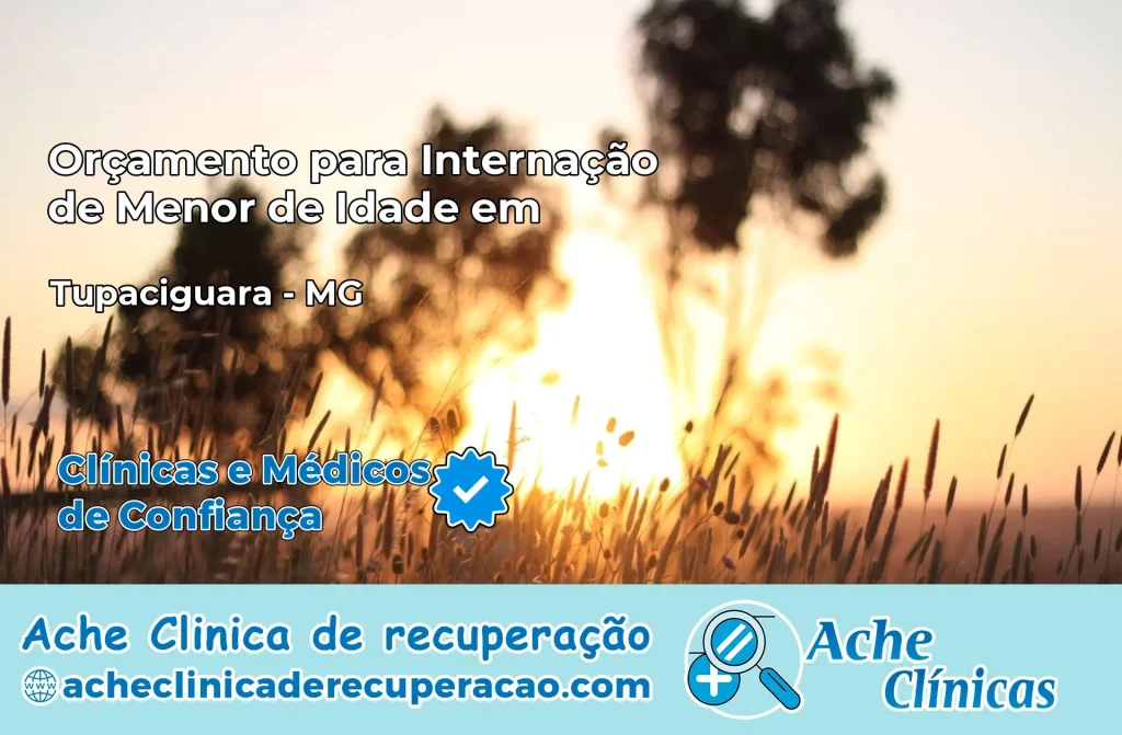 Internação de Menor de Idade em Tupaciguara – MG
