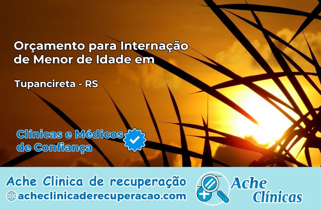 Internação de Menor de Idade em Tupanciretã – RS