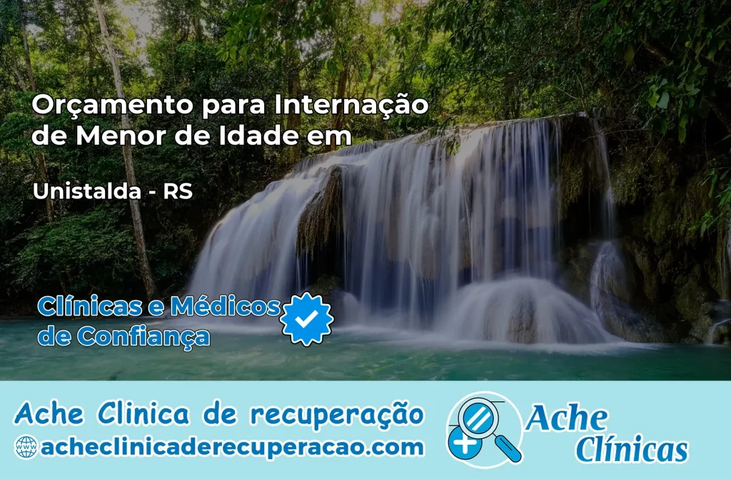 Internação de Menor de Idade em Unistalda – RS