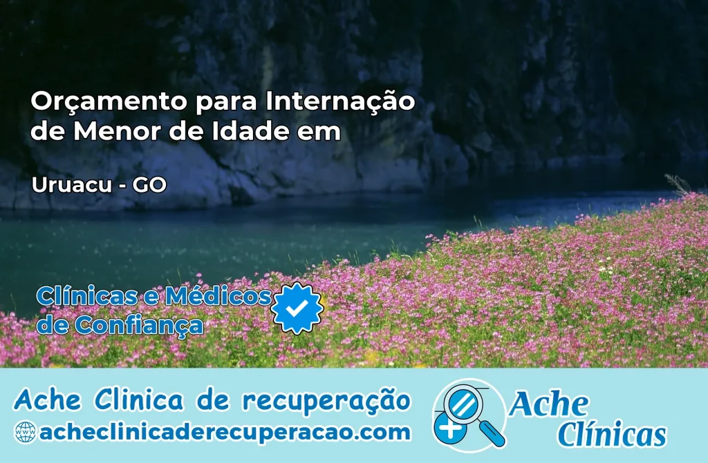 Internação de Menor de Idade em Uruaçu – GO