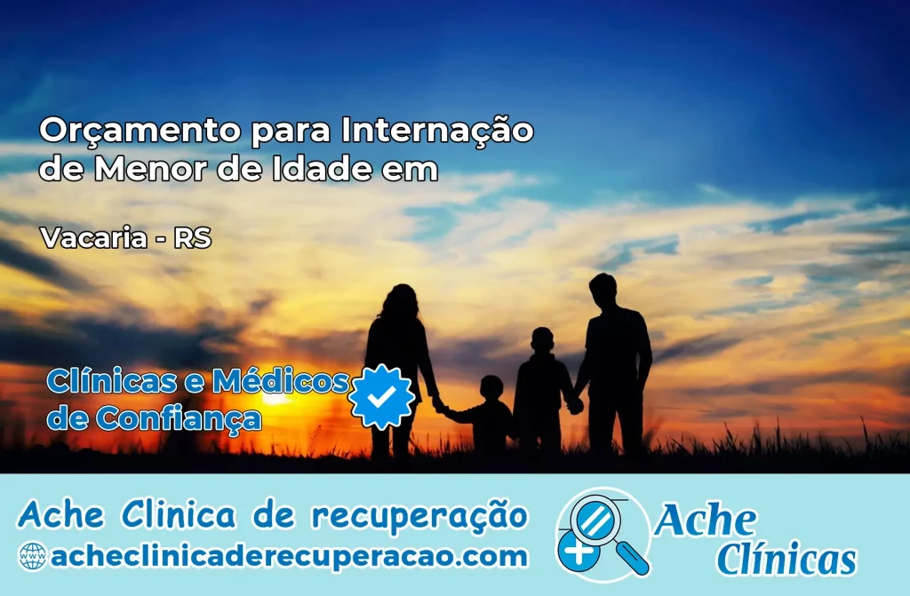 Internação de Menor de Idade em Vacaria – RS