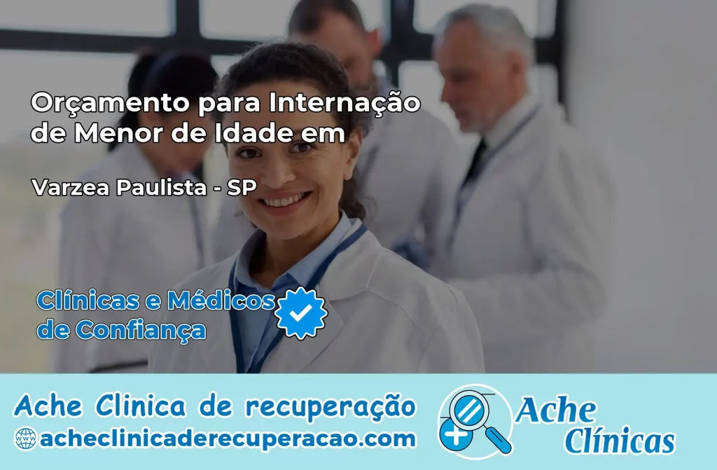 Internação de Menor de Idade em Várzea Paulista – SP