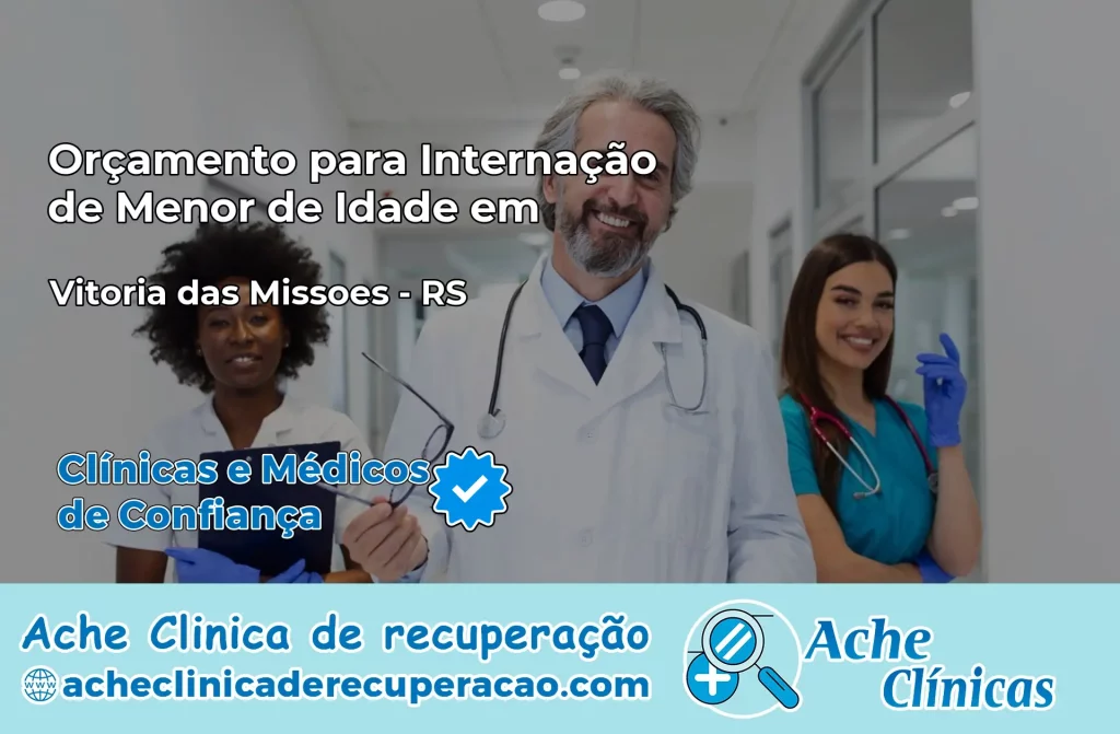 Internação de Menor de Idade em Vitória das Missões – RS