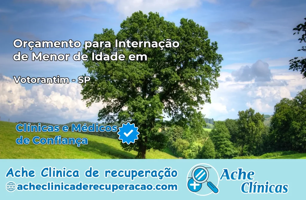 Internação de Menor de Idade em Votorantim – SP