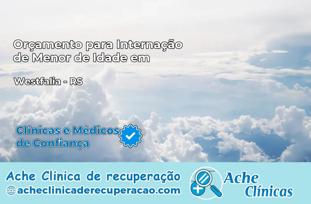 Internação de Menor de Idade em Westfália – RS