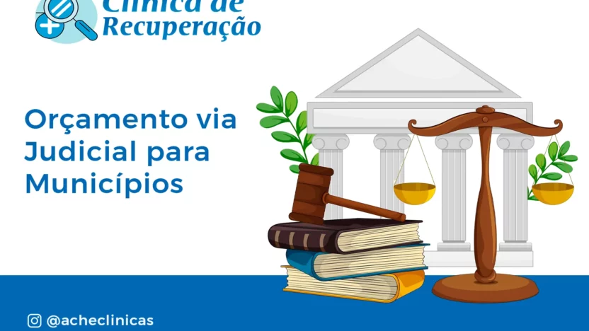 Orçamento Judicial para Internação: Guia Completo para Municípios