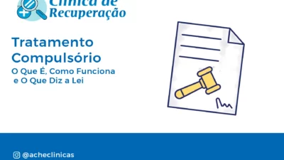 Tratamento Compulsório: O Que É, Lei 13.840 e Como Funciona