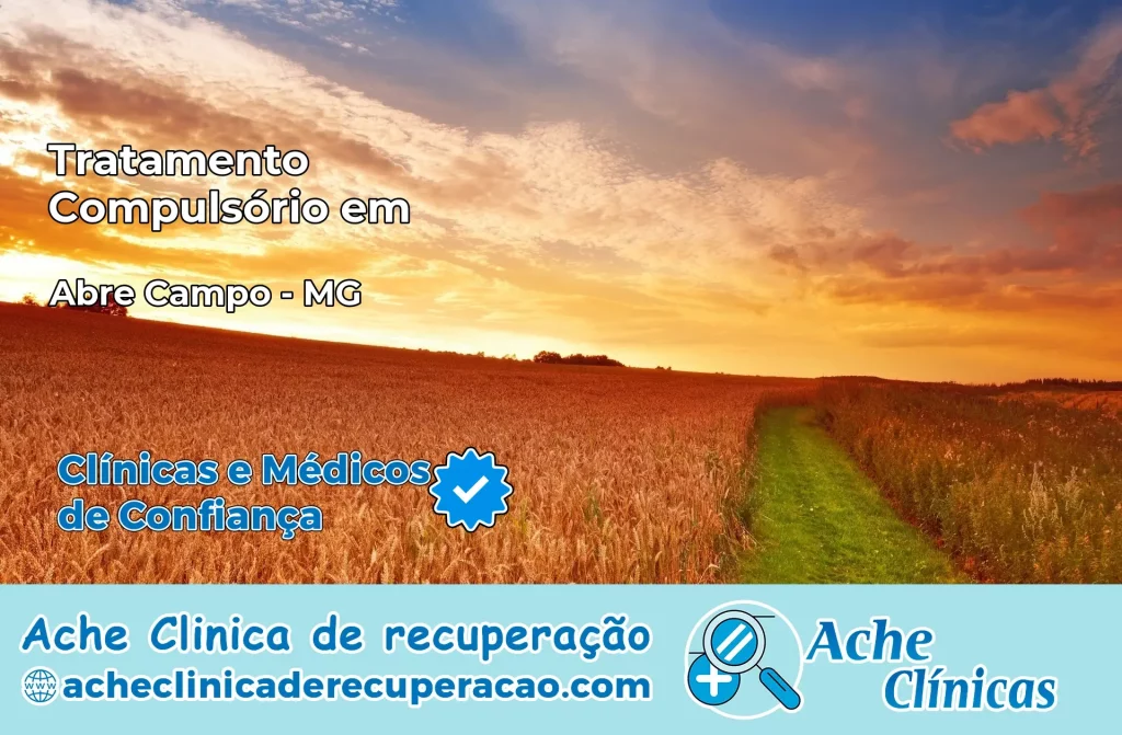 Tratamento Compulsório em Abre Campo – MG