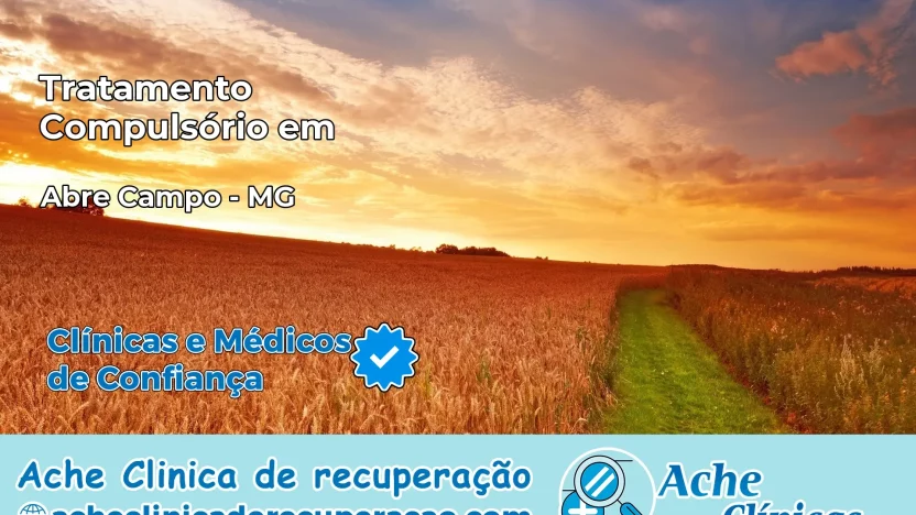 Tratamento Compulsório em Abre Campo – MG