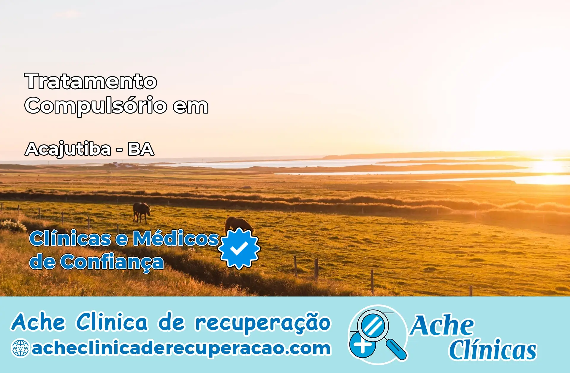 Tratamento Compulsório em Acajutiba – BA