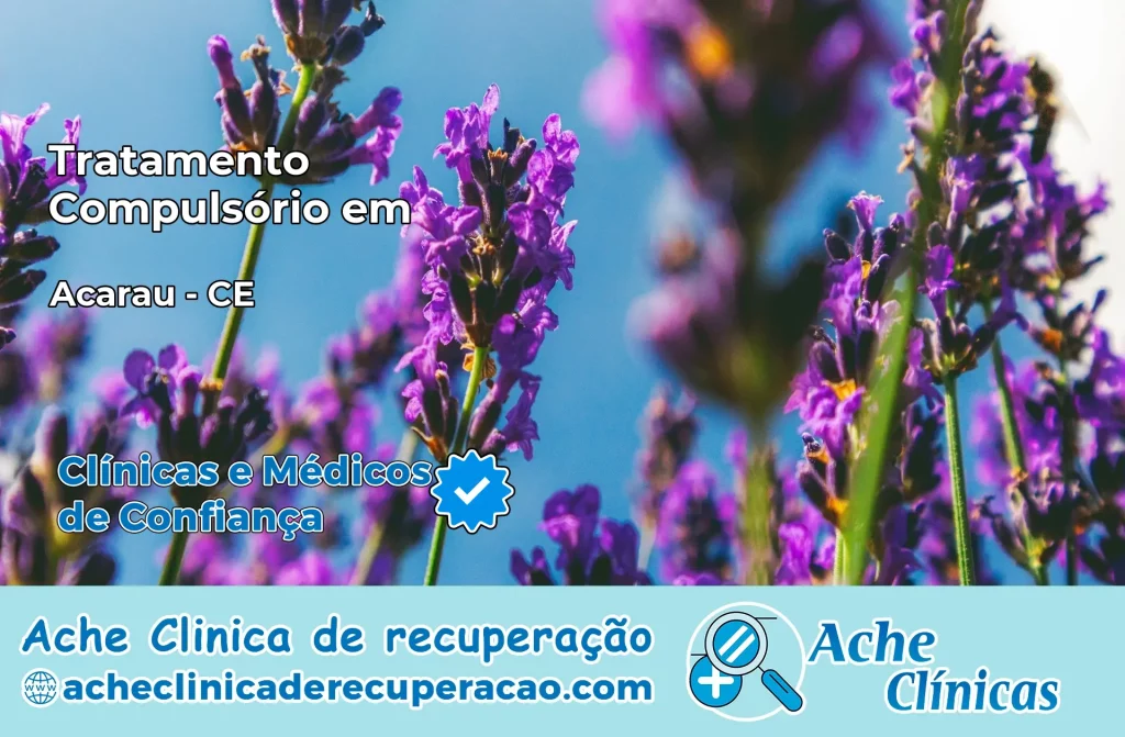 Tratamento Compulsório em Acaraú – CE