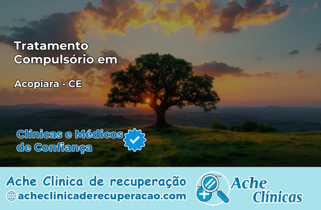 Tratamento Compulsório em Acopiara – CE