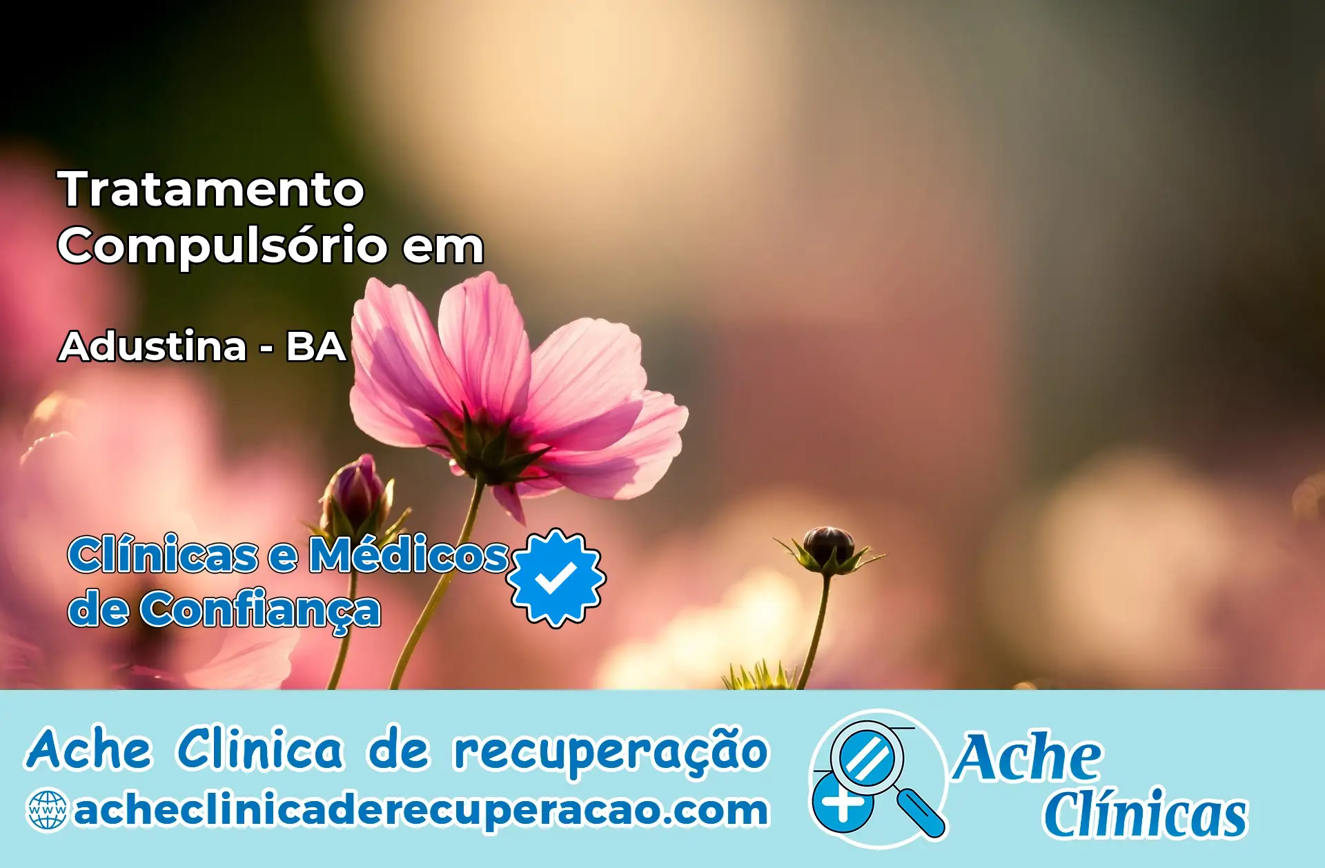 Tratamento Compulsório em Adustina – BA
