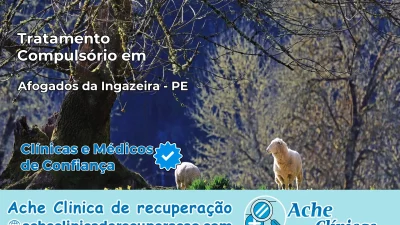 Tratamento Compulsório em Afogados da Ingazeira – PE