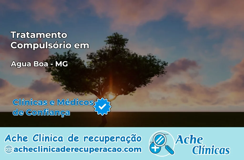 Tratamento Compulsório em Água Boa – MG