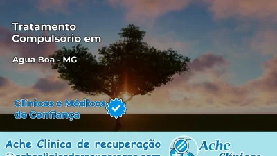 Tratamento Compulsório em Água Boa – MG