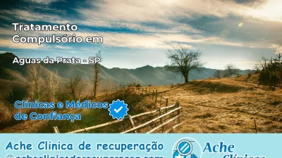 Tratamento Compulsório em Águas da Prata – SP