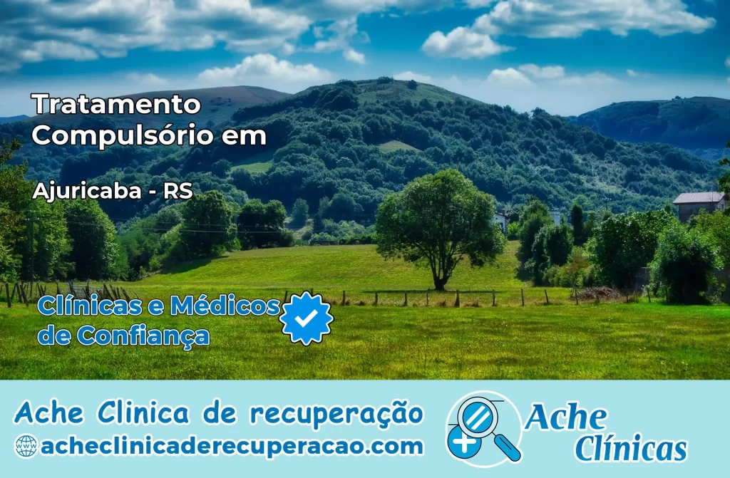 Tratamento Compulsório em Ajuricaba – RS
