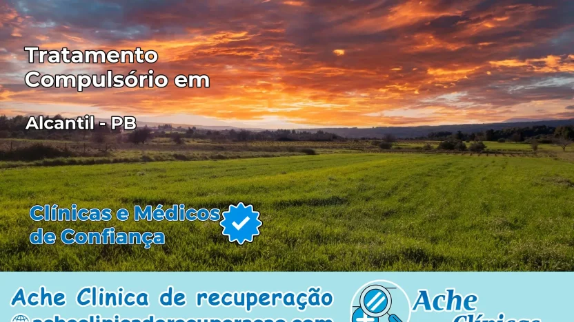 Tratamento Compulsório em Alcantil – PB