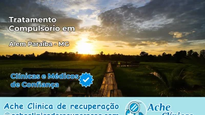 Tratamento Compulsório em Além Paraíba – MG