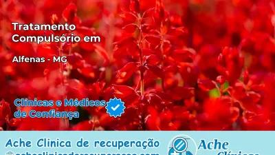 Tratamento Compulsório em Alfenas – MG