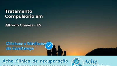Tratamento Compulsório em Alfredo Chaves – ES