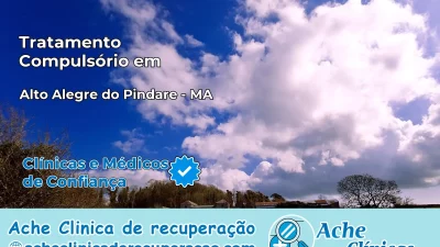 Tratamento Compulsório em Alto Alegre do Pindaré – MA