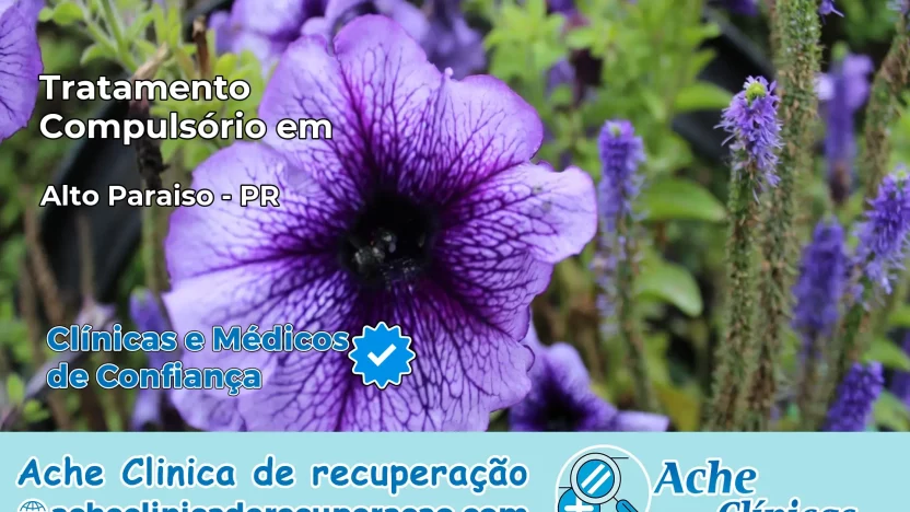 Tratamento Compulsório em Alto Paraíso – PR