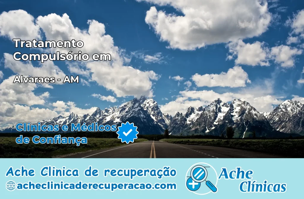 Tratamento Compulsório em Alvarães – AM