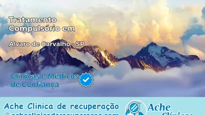 Tratamento Compulsório em Álvaro de Carvalho – SP