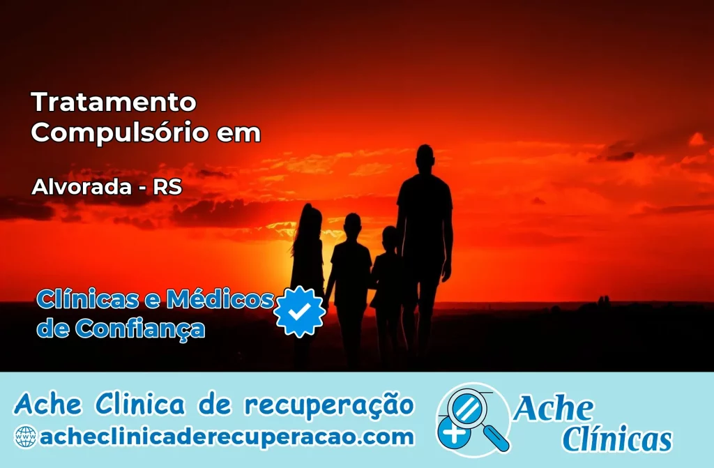 Tratamento Compulsório em Alvorada – RS