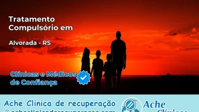 Tratamento Compulsório em Alvorada – RS